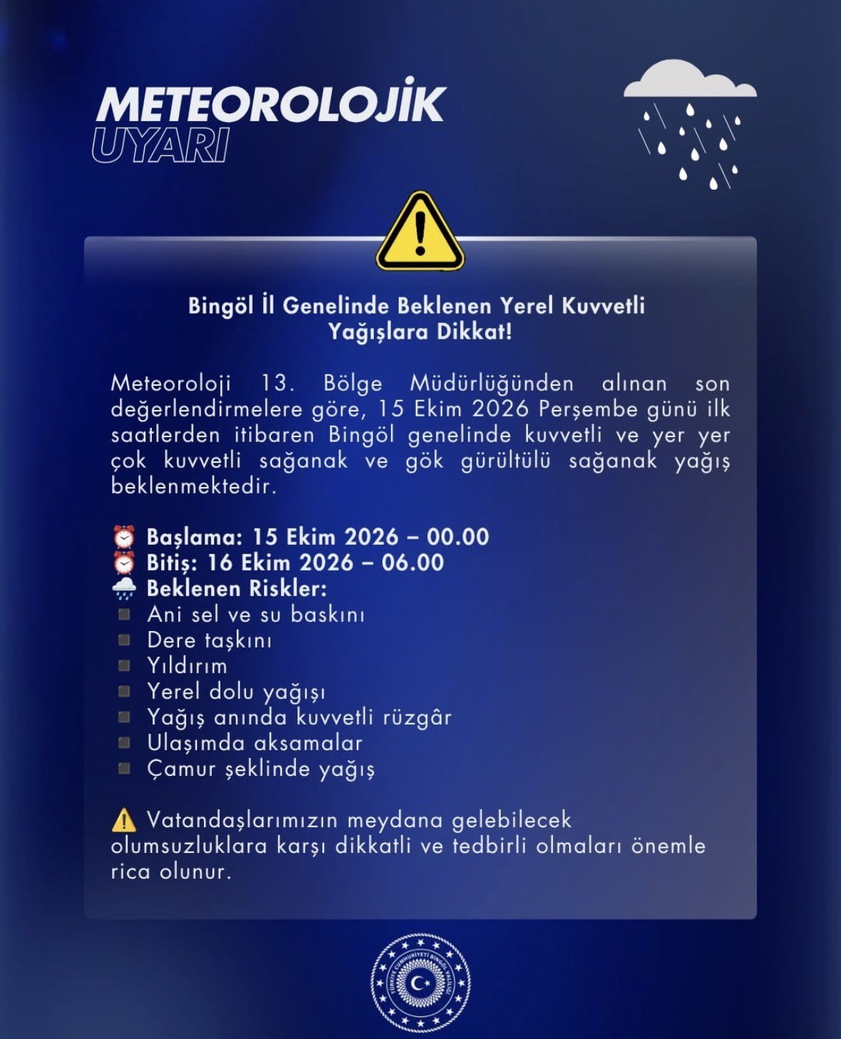 BİNGÖL İÇİN KUVVETLİ YAĞIŞ UYARISI YAPILDI